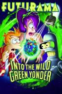 Futurama : Into the Wild Green Yonder